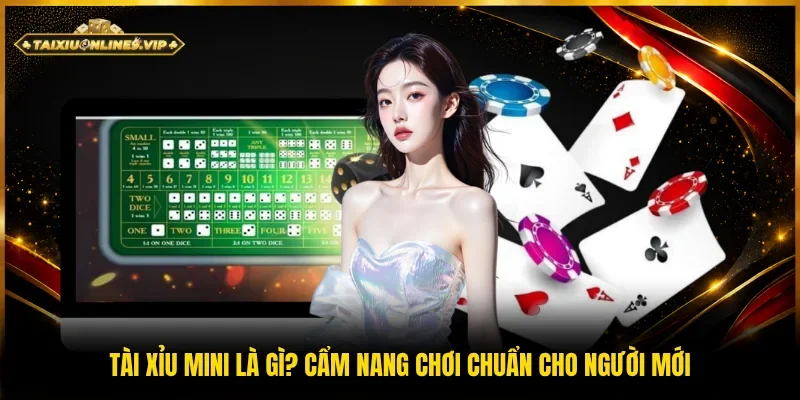 Tài xỉu mini là gì